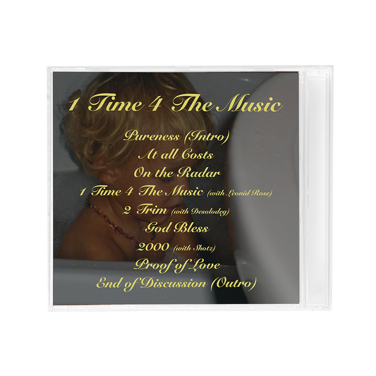 "1 TIME 4 THE MUSIC" CD